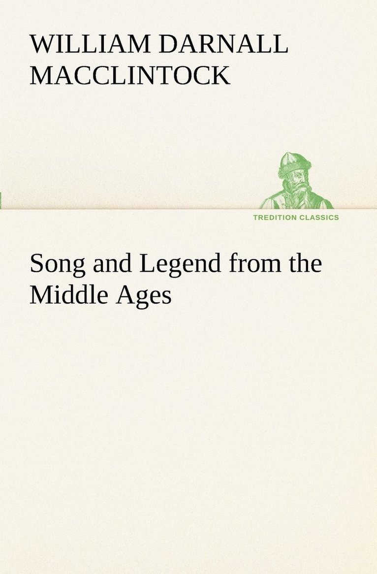 Song and Legend from the Middle Ages 1