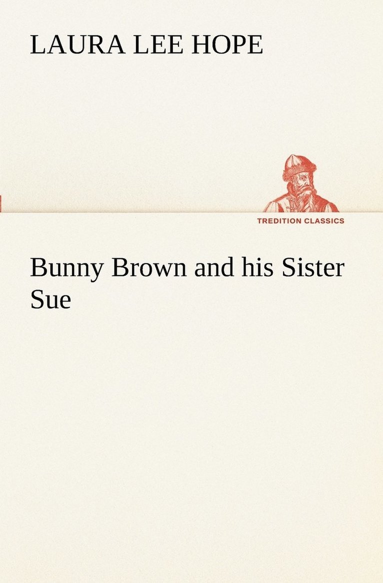 Bunny Brown and his Sister Sue 1
