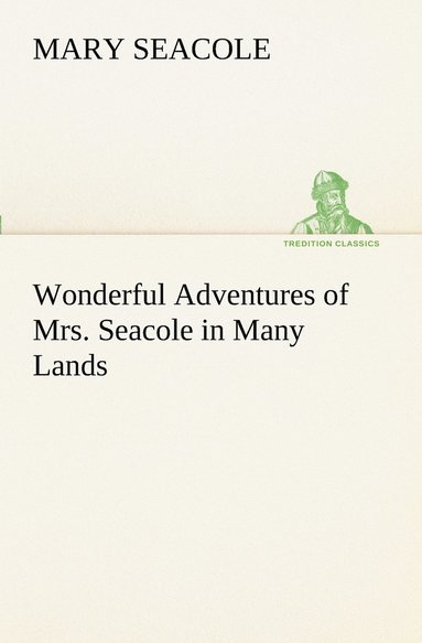 bokomslag Wonderful Adventures of Mrs. Seacole in Many Lands