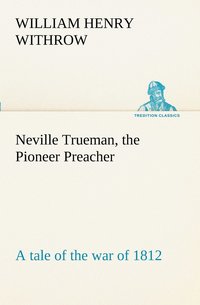 bokomslag Neville Trueman, the Pioneer Preacher