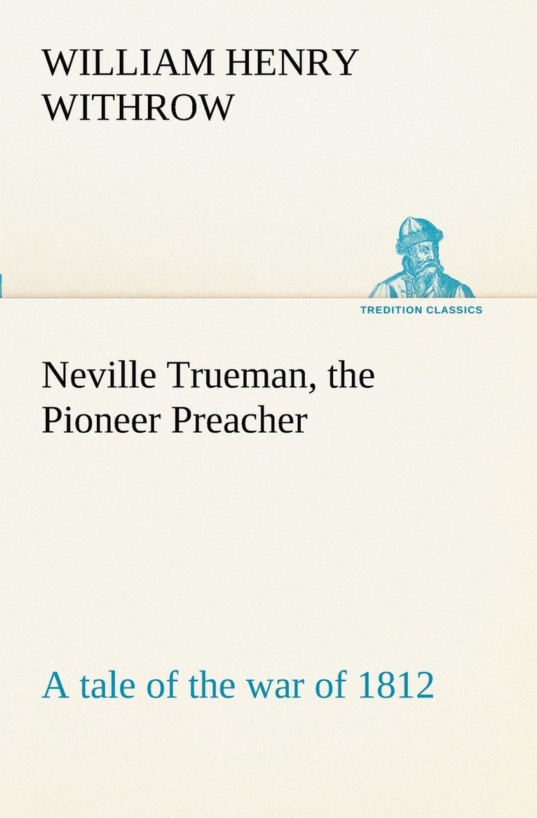 Neville Trueman, the Pioneer Preacher 1