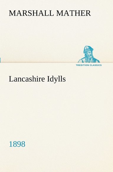 bokomslag Lancashire Idylls (1898)