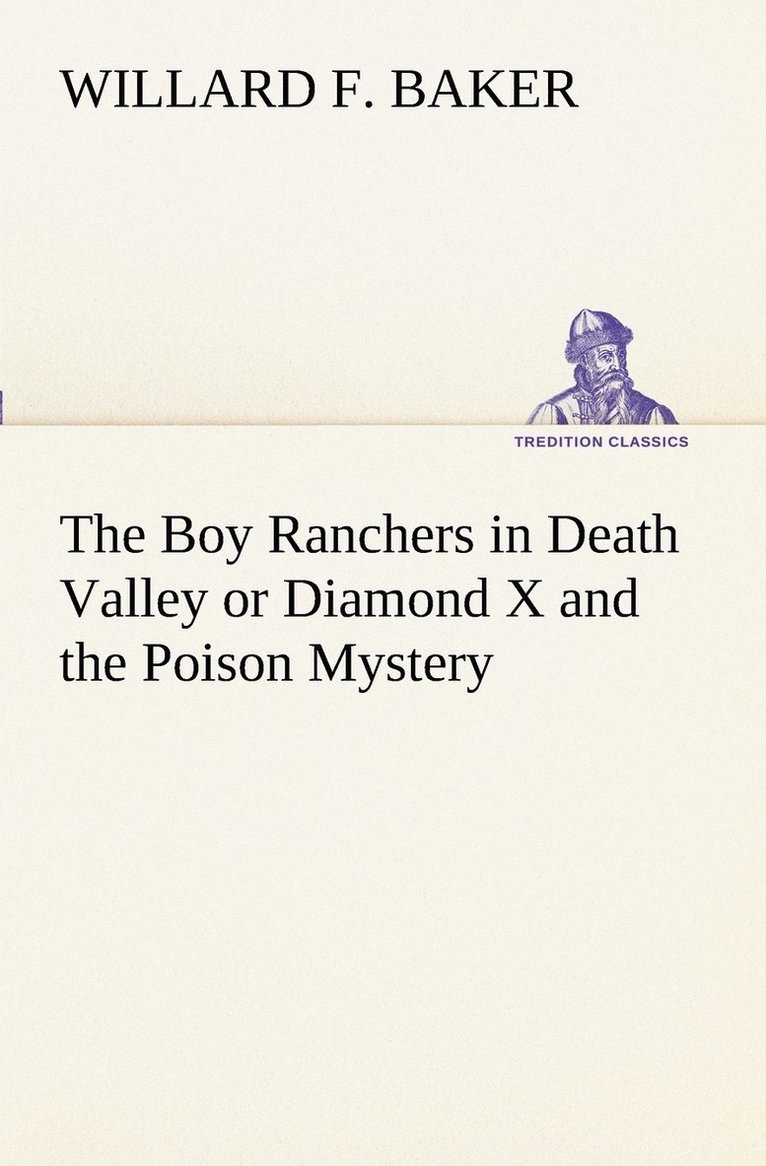 The Boy Ranchers in Death Valley or Diamond X and the Poison Mystery 1