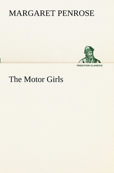 bokomslag The Motor Girls