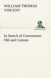 bokomslag In Search of Gravestones Old and Curious