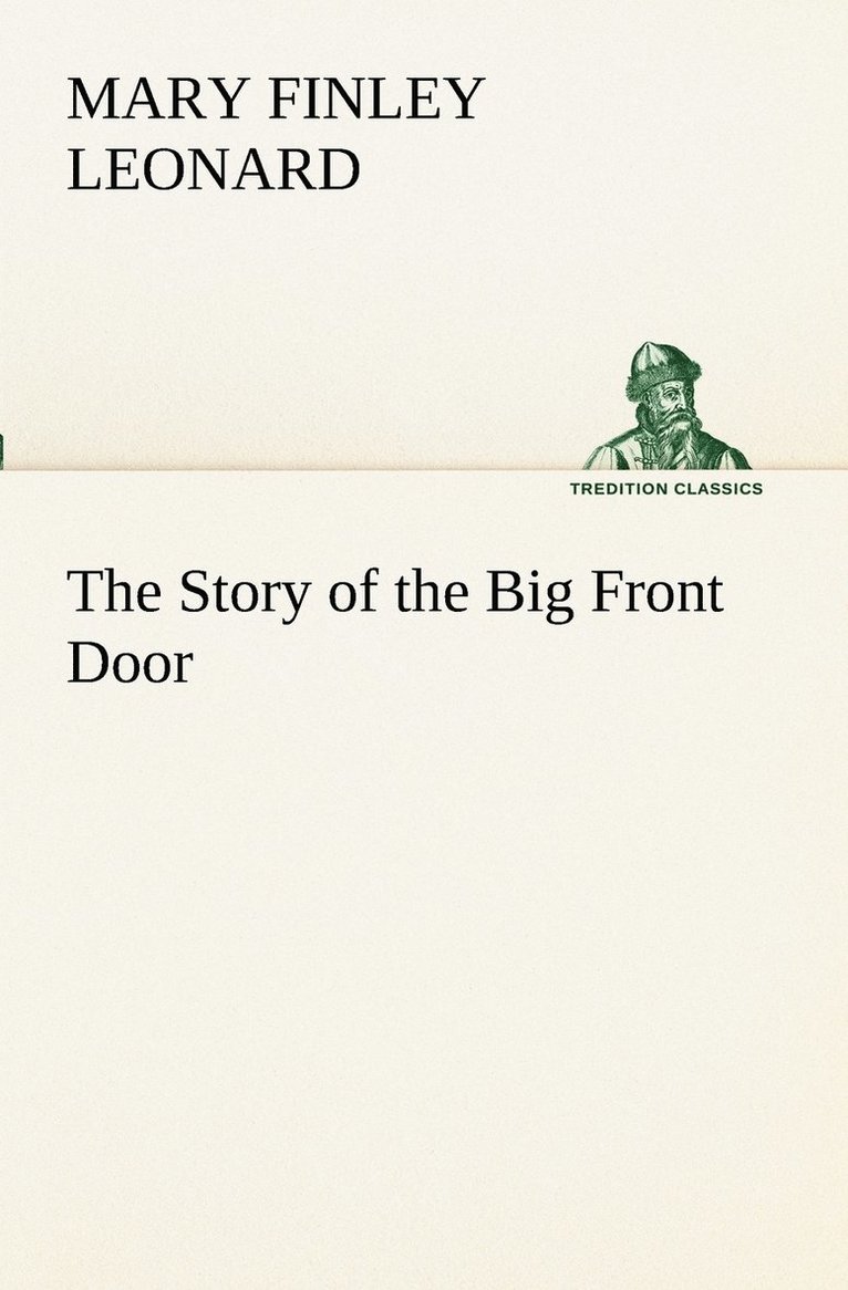 The Story of the Big Front Door 1