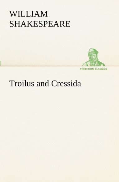 William Shakespeare - Troilus and Cressida, Häftad