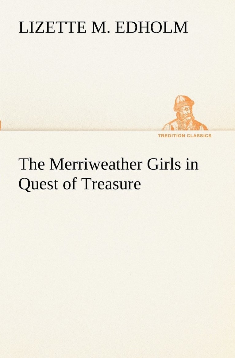 The Merriweather Girls in Quest of Treasure 1