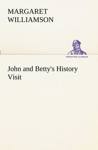 bokomslag John and Betty's History Visit