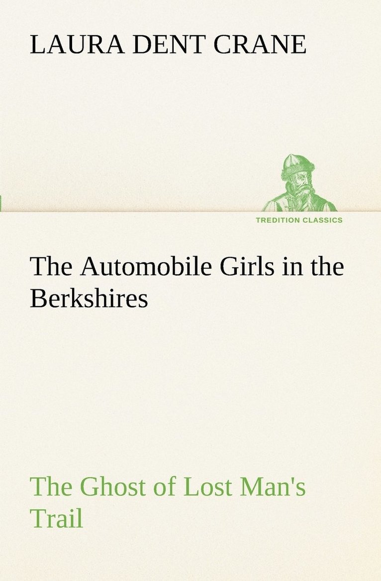 Automobile Girls in the Berkshires The Ghost of Lost Man's Trail