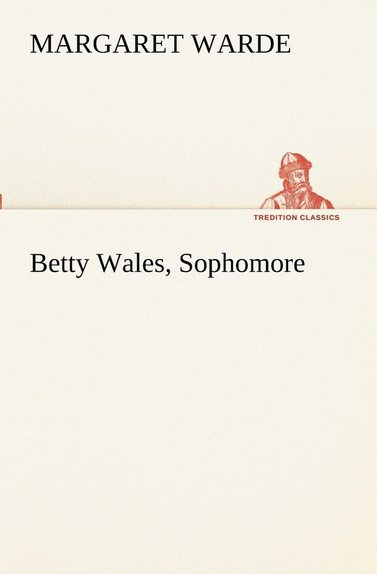 Betty Wales, Sophomore 1