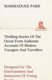 bokomslag Thrilling Stories Of The Ocean