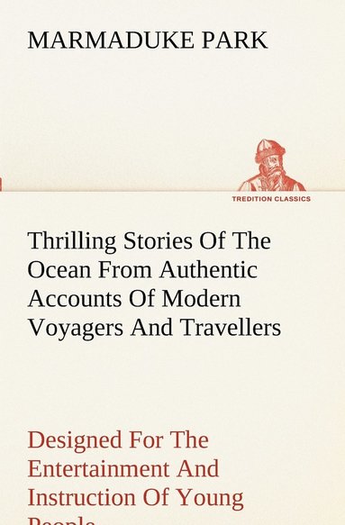 bokomslag Thrilling Stories Of The Ocean