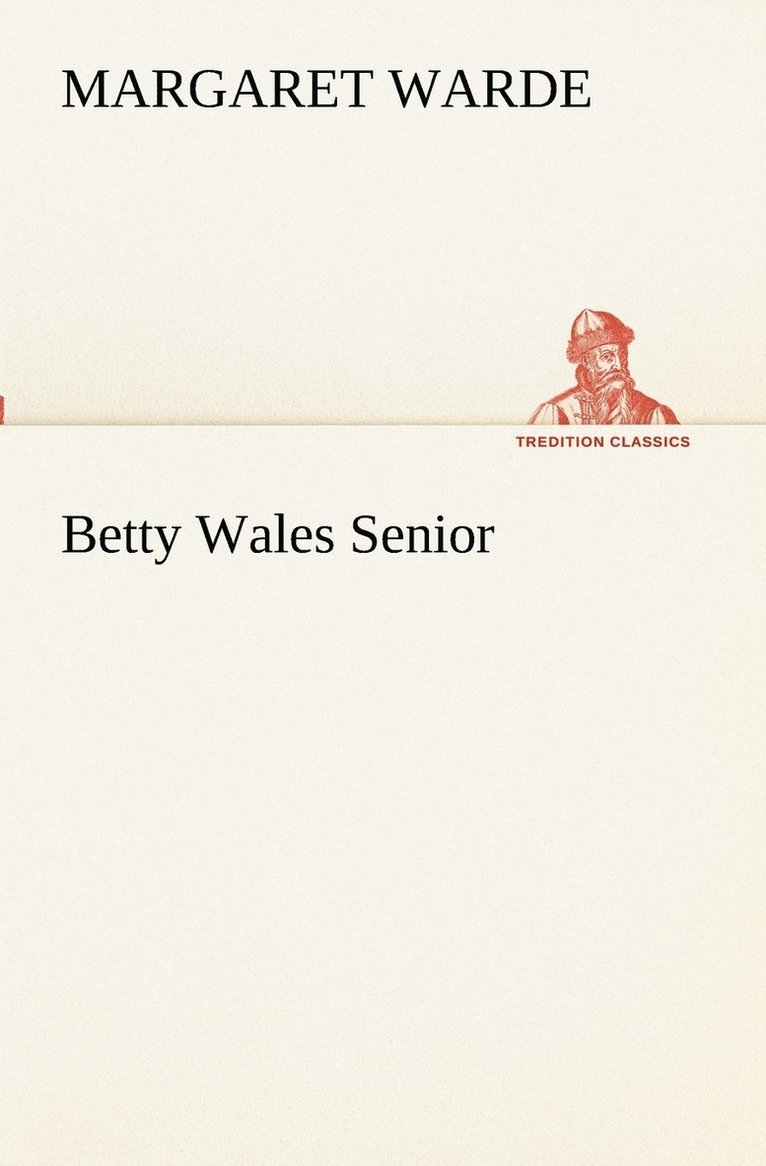 Betty Wales Senior 1