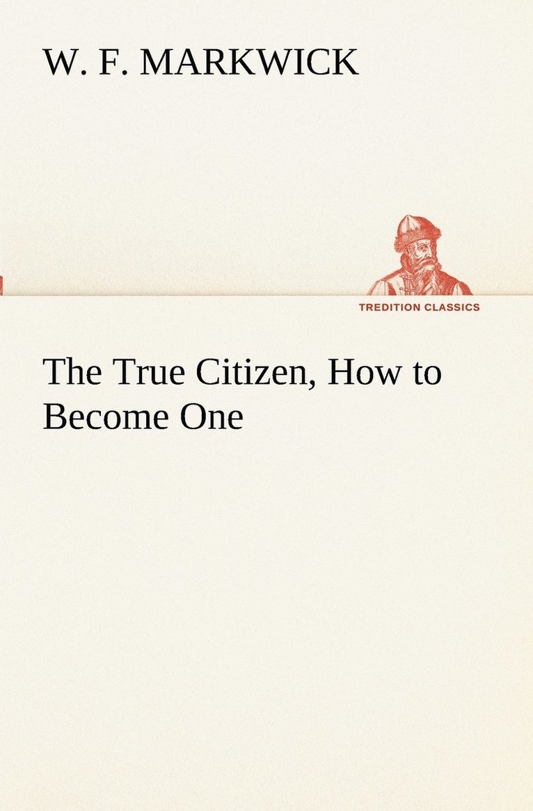 The True Citizen, How to Become One 1