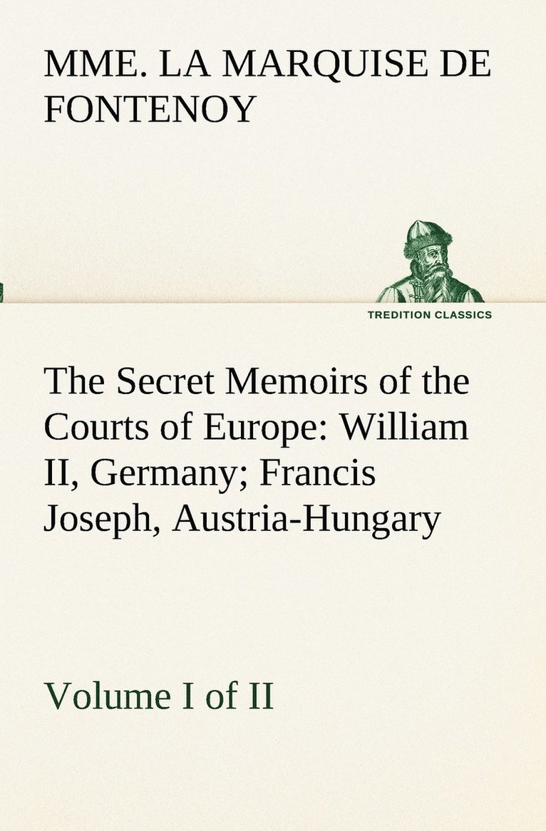 The Secret Memoirs of the Courts of Europe 1