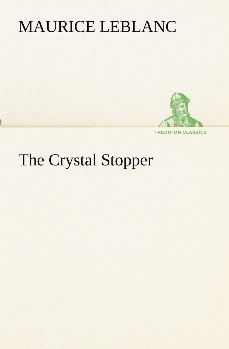 The Crystal Stopper 1