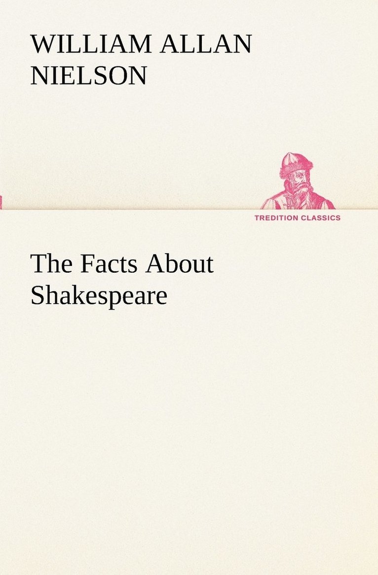 The Facts About Shakespeare 1