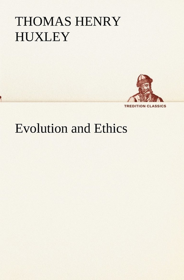 Evolution and Ethics 1