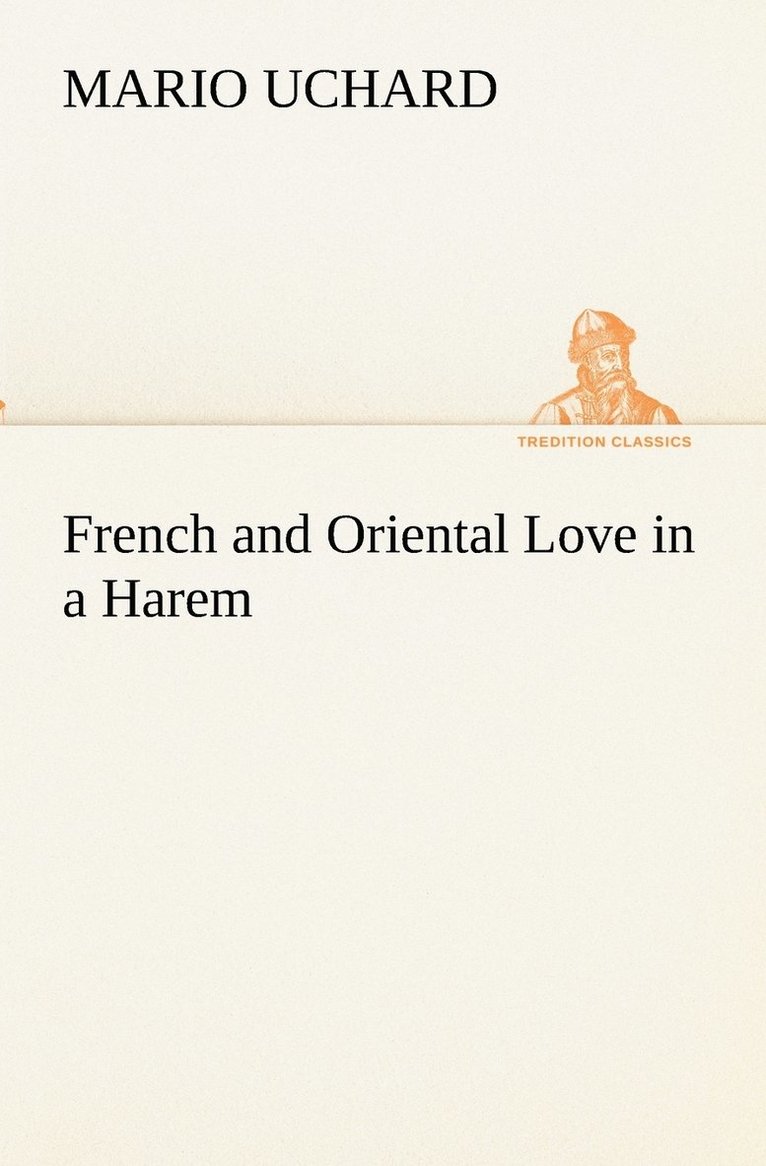 French and Oriental Love in a Harem 1