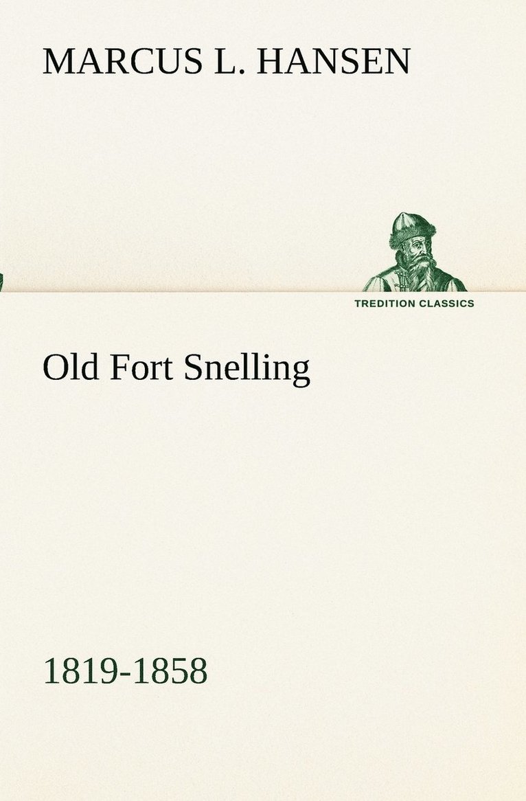 Old Fort Snelling 1819-1858