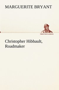 bokomslag Christopher Hibbault, Roadmaker