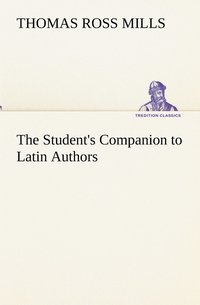 bokomslag The Student's Companion to Latin Authors