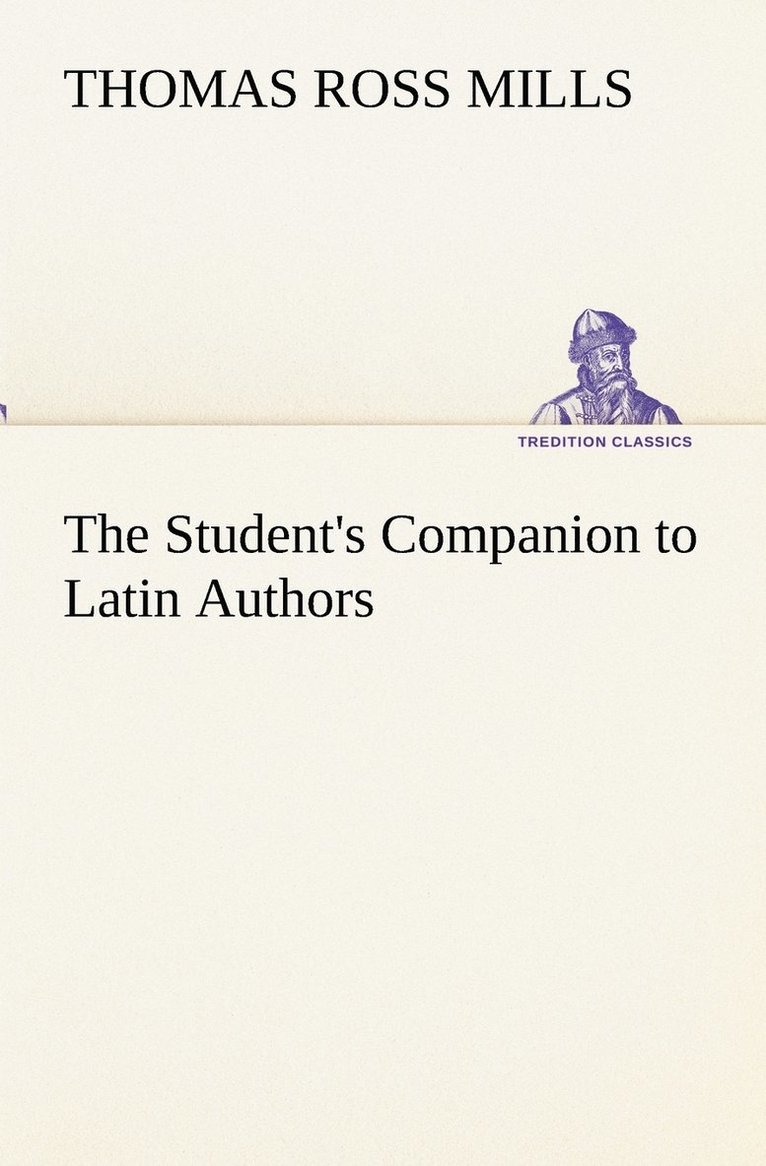 The Student's Companion to Latin Authors 1