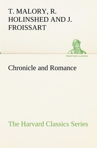bokomslag Chronicle and Romance (The Harvard Classics Series)