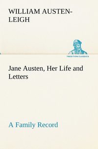 bokomslag Jane Austen, Her Life and Letters A Family Record