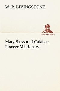 bokomslag Mary Slessor of Calabar