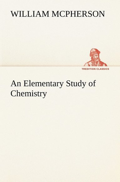 bokomslag Elementary Study of Chemistry