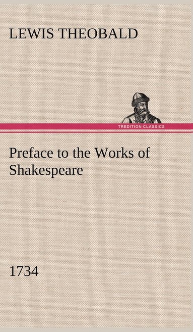 bokomslag Preface to the Works of Shakespeare (1734)