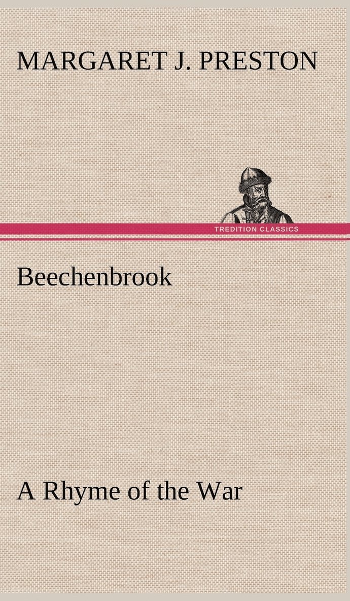 Beechenbrook A Rhyme of the War 1