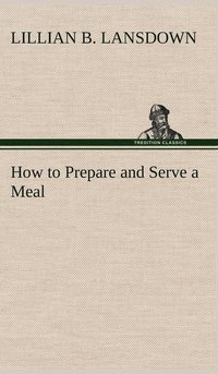 bokomslag How to Prepare and Serve a Meal and Interior Decoration