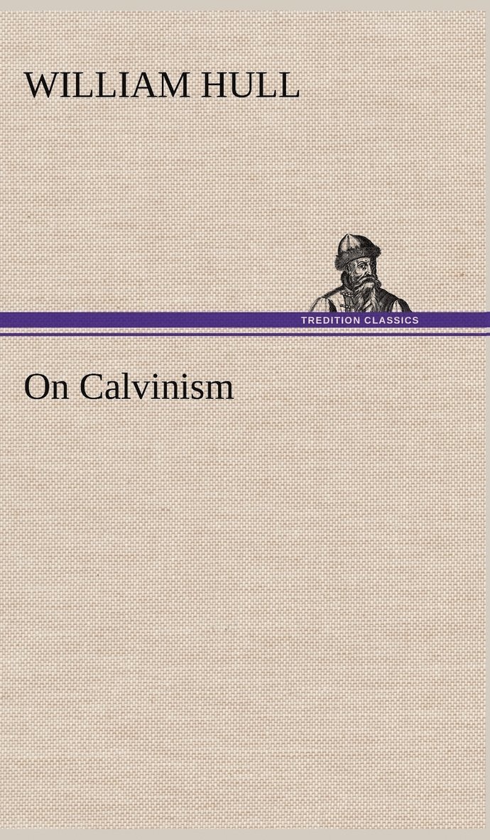 On Calvinism 1