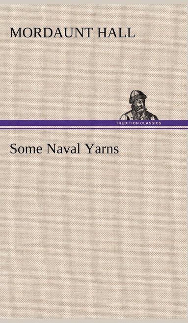 bokomslag Some Naval Yarns