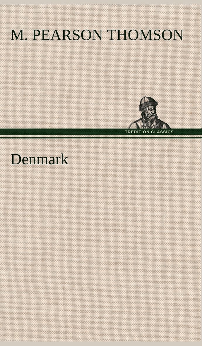 M Pearson Thomson - Denmark, Inbunden. Tillgänglighet: Lägg i varukorg