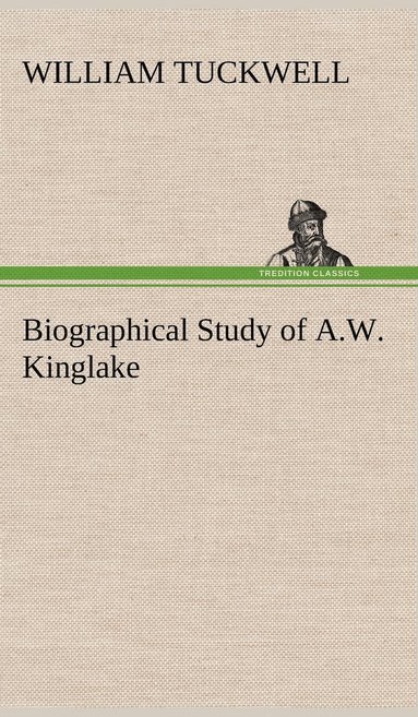 bokomslag Biographical Study of A.W. Kinglake