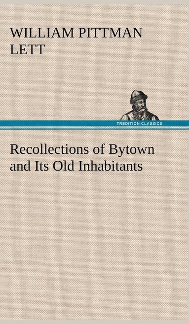 bokomslag Recollections of Bytown and Its Old Inhabitants