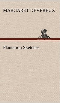 bokomslag Plantation Sketches