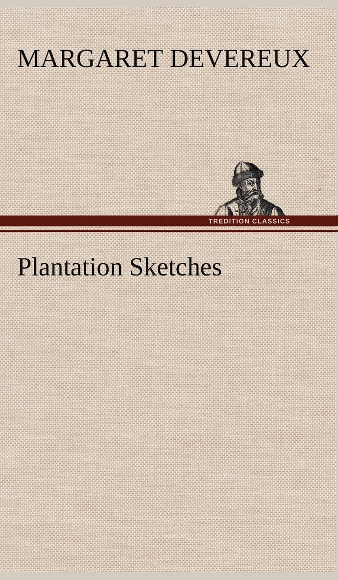 Plantation Sketches 1