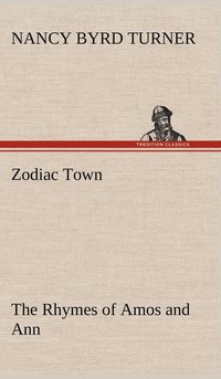 bokomslag Zodiac Town The Rhymes of Amos and Ann