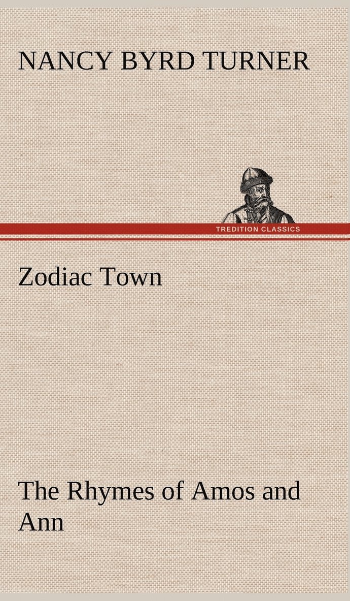 Zodiac Town The Rhymes of Amos and Ann 1