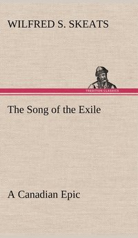 bokomslag Song of the Exile-A Canadian Epic