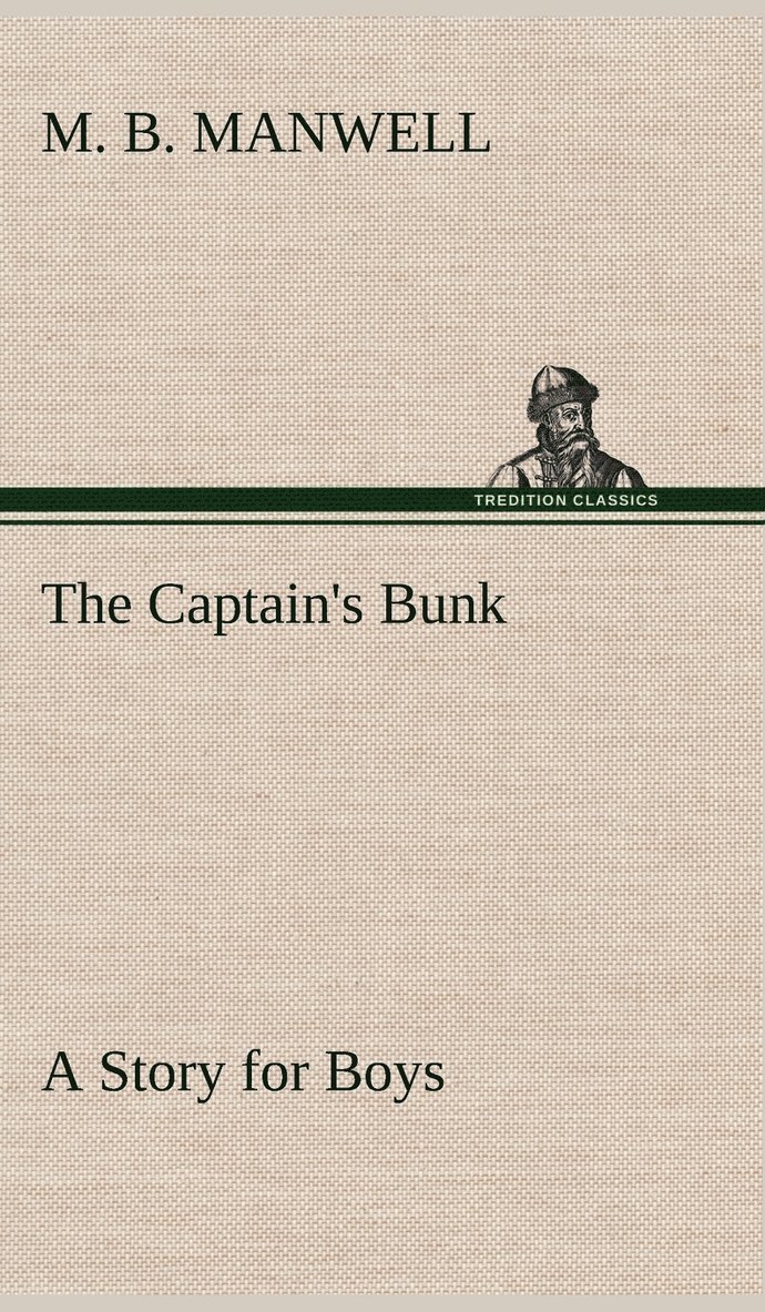 Captain's Bunk A Story for Boys