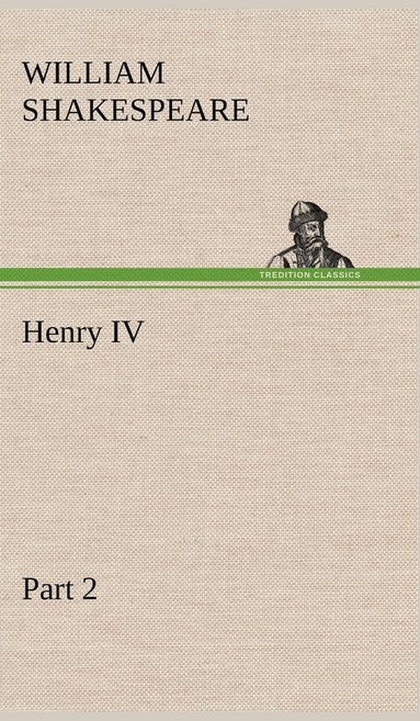 William Shakespeare - Henry IV Part 2, Inbunden