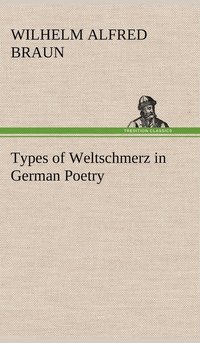 bokomslag Types of Weltschmerz in German Poetry