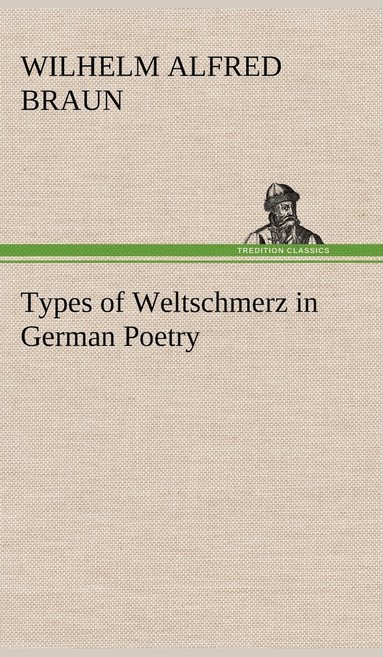 bokomslag Types of Weltschmerz in German Poetry