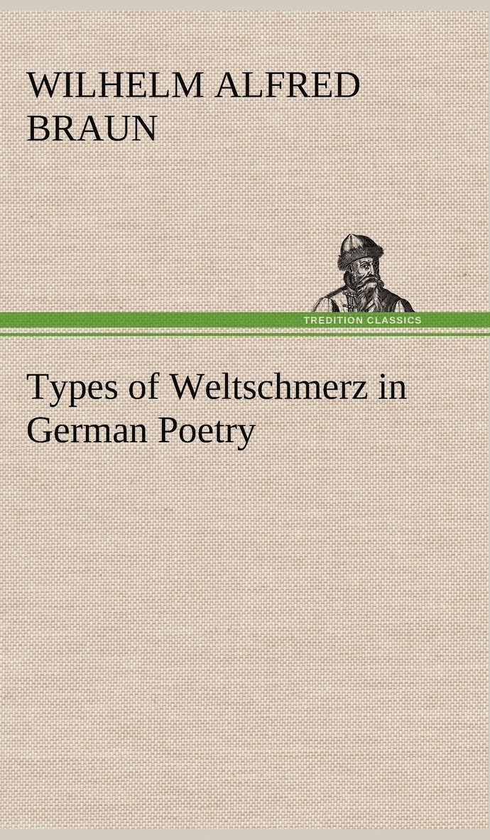 Types of Weltschmerz in German Poetry 1